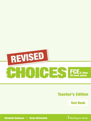 CHOICES B2 FCE TCHRS TEST REVISED
