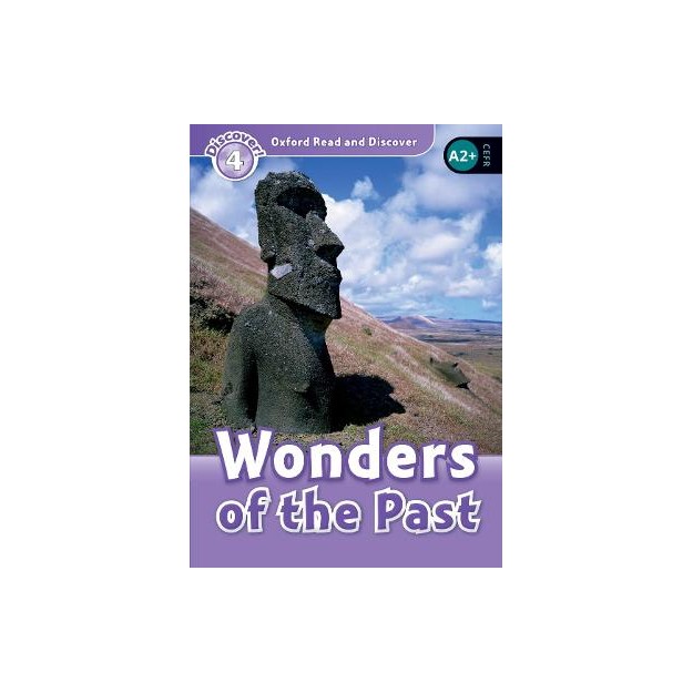 OXFORD READ   DISCOVER 4: WONDERS OF THE PAST