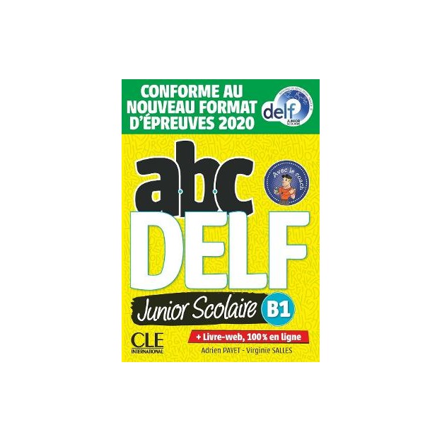 ABC DELF JUNIOR SCOLAIRE B1 (LIVRE + DVD + LIVRE WEB) 2021 NOUVELLE EDITION