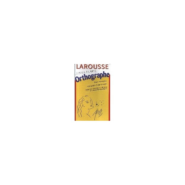 LAROUSSE ORTHOGRAPHE
