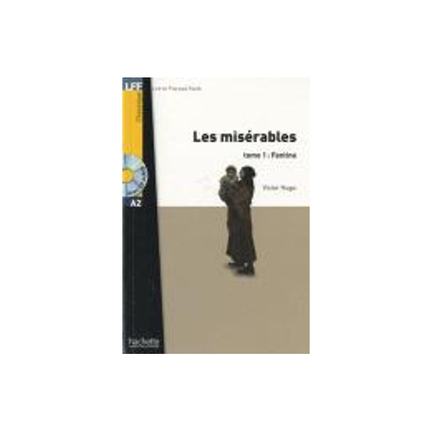 LFF CLASSIQUES: LES MISERABLES TOME 1: FANTINE A2 (+ AUDIO CD)