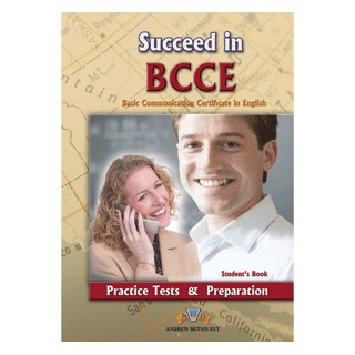 SUCCEED IN B1 BCCE PRACTICE TESTS SB 2012 EDITION