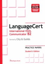 LANGUAGECERT INTERNATIONAL ESOL COMMUNICATOR B2 PRACTICE TESTS SB (FORMELY CITY GUILDS)
