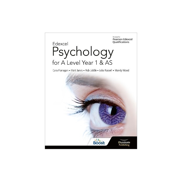 EDEXCEL PSYCHOLOGY FOR A LEVEL YEAR 1 AND AS: STUDENT BOOK
