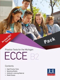 PRACTICE TESTS FOR THE MICHIGAN ECCE B2 REVISED 2021 FORMAT TCHRS PACK