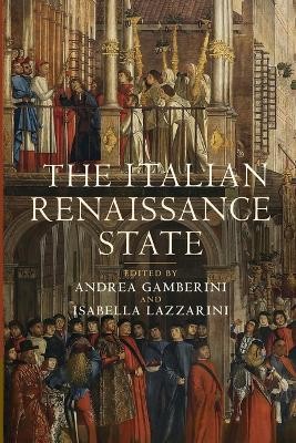 THE ITALIAN RENAISSANCE STATE