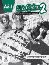 CLUB @DOS 2 A2.1 GUIDE PEDAGOGIQUE