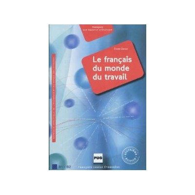 LE FRANCAIS DU MONDE DU TRAVAIL 4TH ED