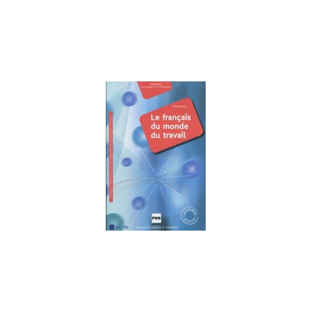 LE FRANCAIS DU MONDE DU TRAVAIL 4TH ED
