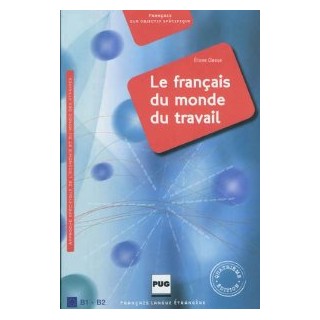 LE FRANCAIS DU MONDE DU TRAVAIL 4TH ED