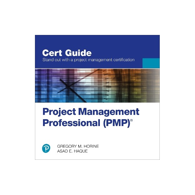 PROJECT MANAGEMENT PROFESSIONAL (PMP)® CERT GUIDE (CERTIFICATION GUIDE) PB