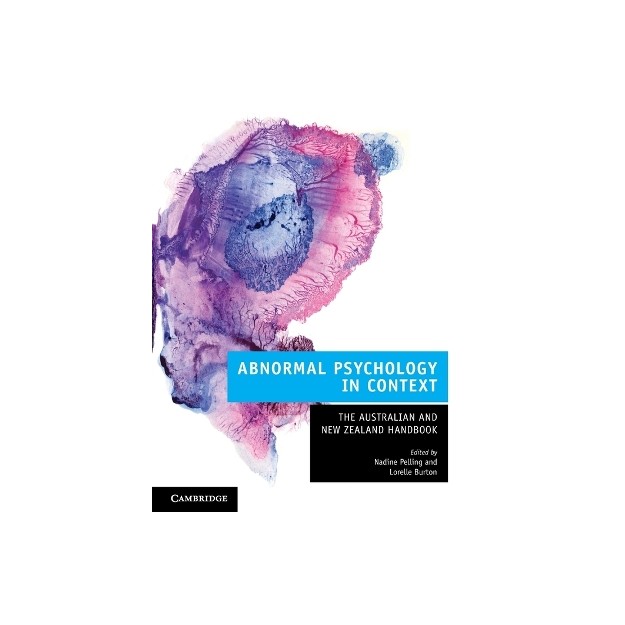 ABNORMAL PSYCHOLOGY IN CONTEXT: THE AUSTRALIAN AND NEW ZEALAND HANDBOOK