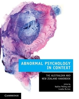 ABNORMAL PSYCHOLOGY IN CONTEXT: THE AUSTRALIAN AND NEW ZEALAND HANDBOOK