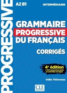 GRAMMAIRE PROGRESSIVE FRANCAIS INTERMEDIAIRE CORRIGES (+ 450 TESTS   ACTIVITES) 4TH ED