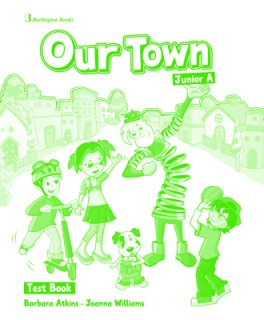 OUR TOWN JUNIOR A TEST