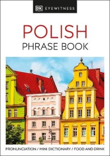 POLISH PHRASE BOOK (EYEWITNESS PHRASEBOOK AND GUIDE) PB MINI