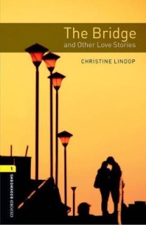 OBW LIBRARY 1: THE BRIDGE   OTHER LOVE STORIES (+ CD) 3RD ED
