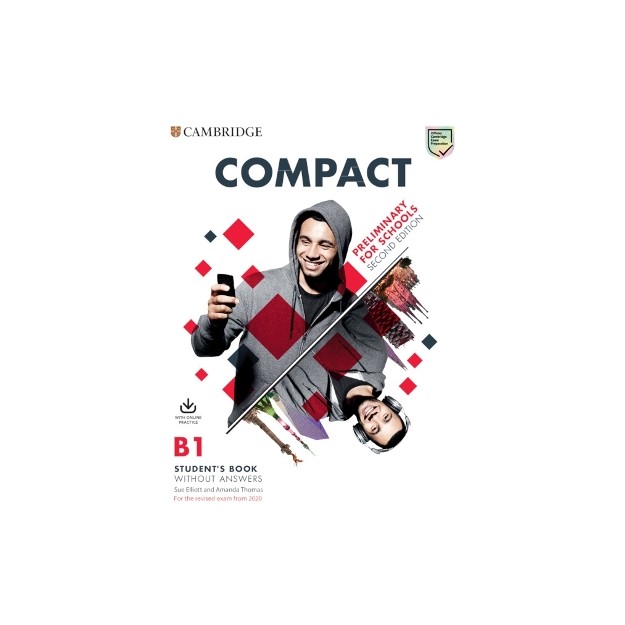 COMPACT PRELIMINARY FOR SCHOOLS SB (+ ONLINE PRACTICE) (FOR REVISED EXAM FROM 2020) 2ND ED
