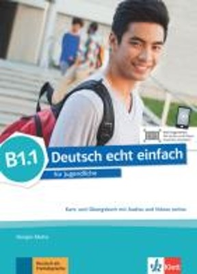 DEUTSCH ECHT EINFACH B1.1 KURS - UND UBUNGSBUCH