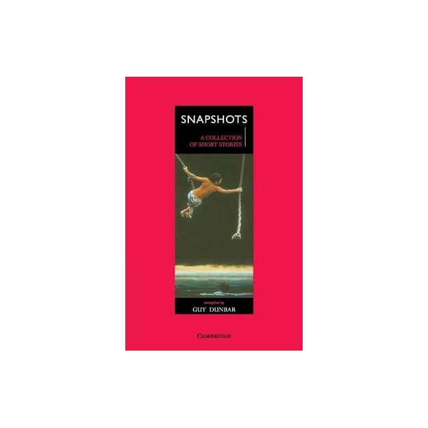 SNAPSHOTS (CAMBRIDGE SCHOOL ANTHOLOGIES)
