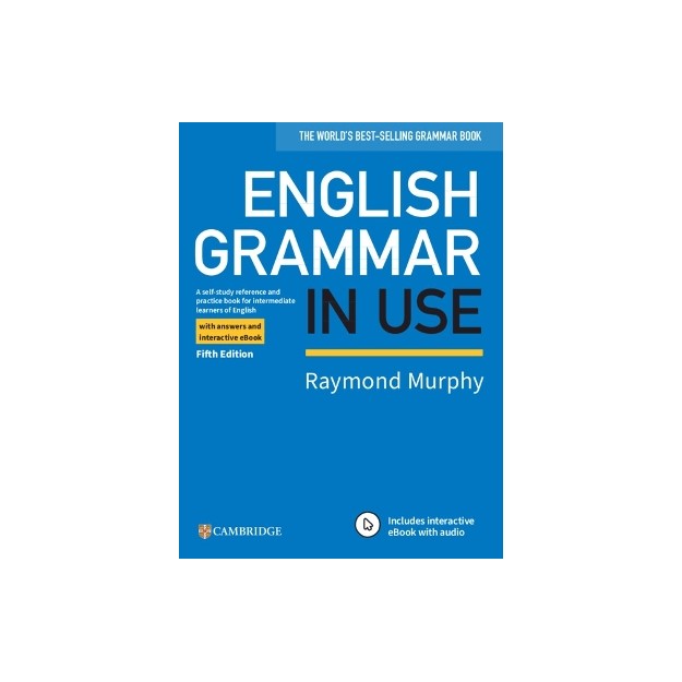 ENGLISH GRAMMAR IN USE SB W/A (+ INTERACTIVE E-BOOK) 5TH ED
