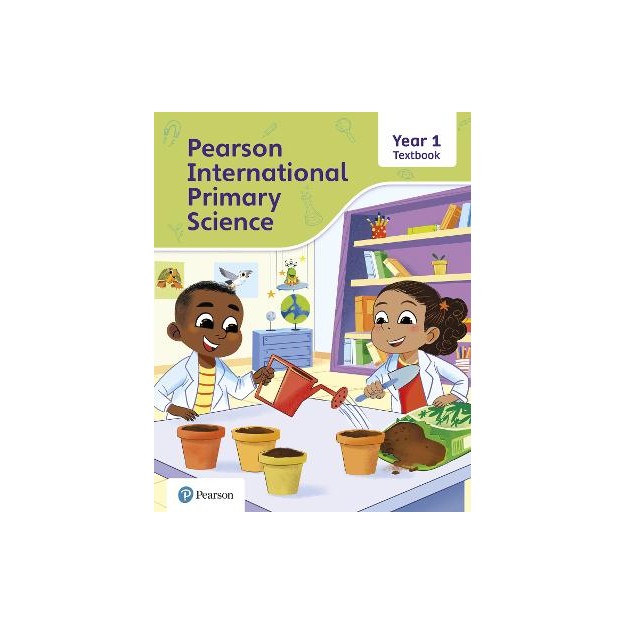 PEARSON INTERNATIONAL PRIMARY SCIENCE YEAR 1 TEXTBOOK