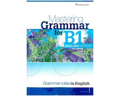 MASTERING GRAMMAR FOR B1 SB ENGLISH EDITION