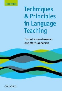 TECHNIQUES AND PRINCIPLES IN LANGUAGE TEACHING 3RD ED