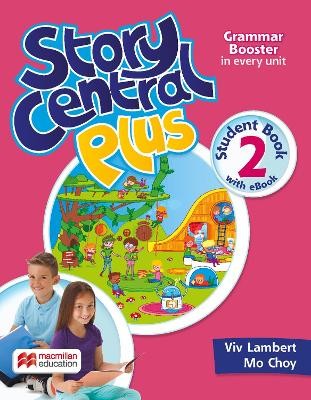 STORY CENTRAL PLUS 2 SB (+ EBOOK + READER + READER EBOOK + CLIL EBOOK)