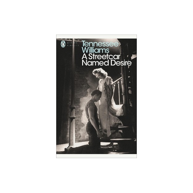 PENGUIN MODERN CLASSICS : A STREETCAR NAMED DESIRE PB B FORMAT