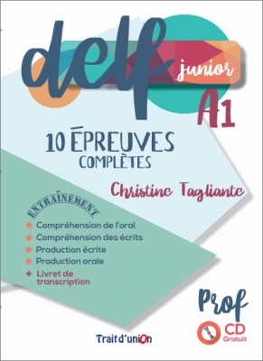 DELF JUNIOR A1 10 EPREUVES COMPLETES PROFESSEUR
