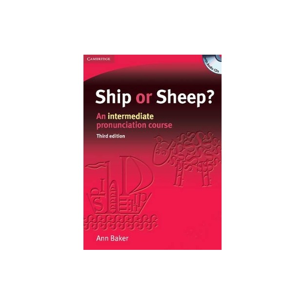 SHIP OR SHEEP? AN INTERMEDIATE PRONUNCIATION COURSE SB (+ CD) 3RD ED