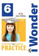 IWONDER 6 VOCABULARY GRAMMAR PRACTICE