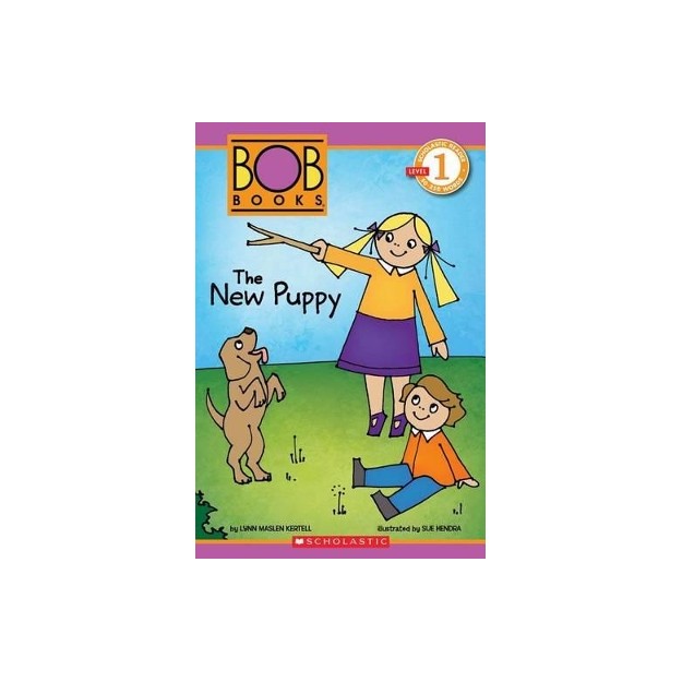 SCHOLASTIC READER LEVEL 1: BOB BOOKS: THE NEW PUPPY