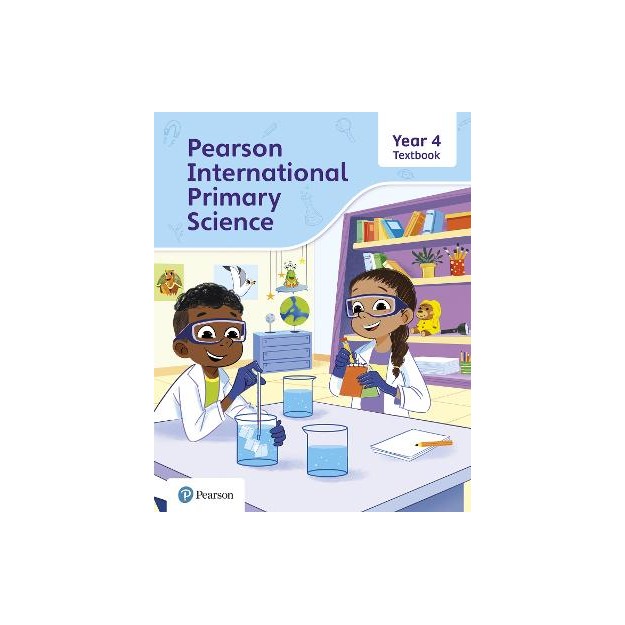 PEARSON INTERNATIONAL PRIMARY SCIENCE YEAR 4 TEXTBOOK