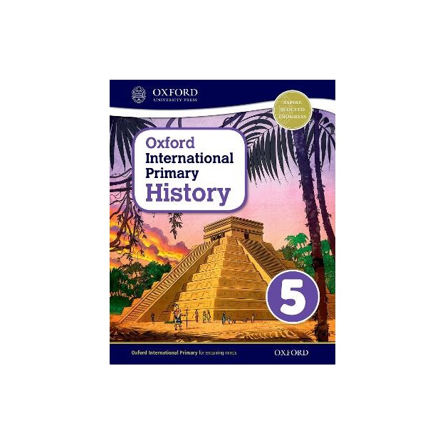 OXFORD INTERNATIONAL PRIMARY HISTORY 5 SB