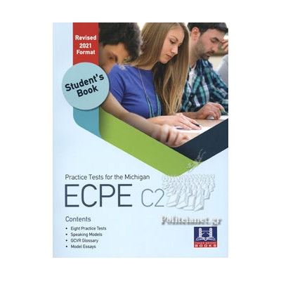 PRACTICE TESTS FOR THE MICHIGAN ECPE C2 SELF STUDY PACK REVISED 2021 FORMAT