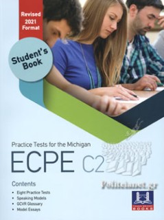 PRACTICE TESTS FOR THE MICHIGAN ECPE C2 SELF STUDY PACK REVISED 2021 FORMAT