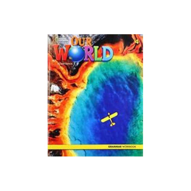 OUR WORLD 4 GRAMMAR WORKBOOK - BRE 2ND ED