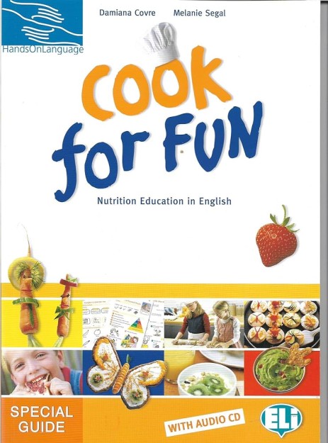 HANDS ON LANGUAGES - COOK FOR FUN TEACHERS GUIDE + 2 AUDIO CD