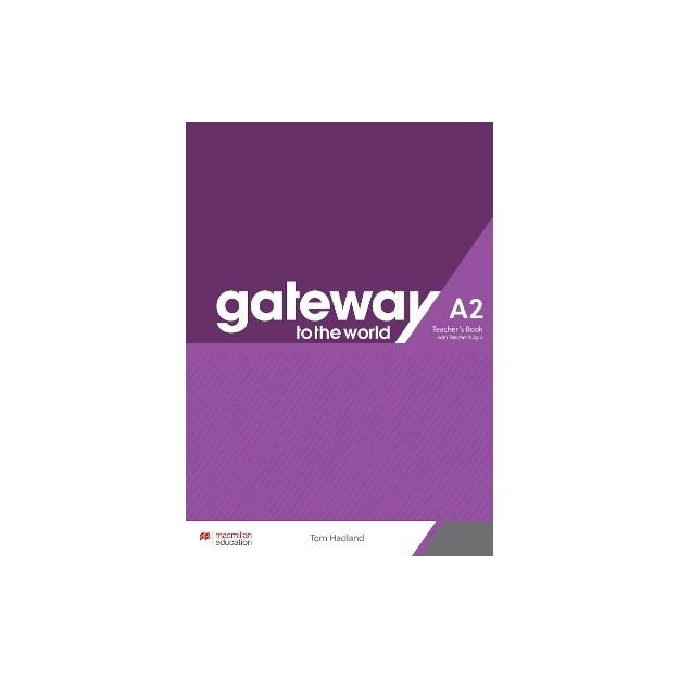GATEWAY TO THE WORLD A2 TCHRS (+ TCHRS APP)