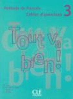TOUT VA BIEN! 3 CAHIER (+ CD)