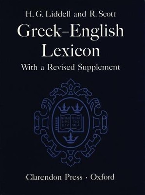 OXFORD DICTIONARY : A GREEK ENGLISH LEXICON