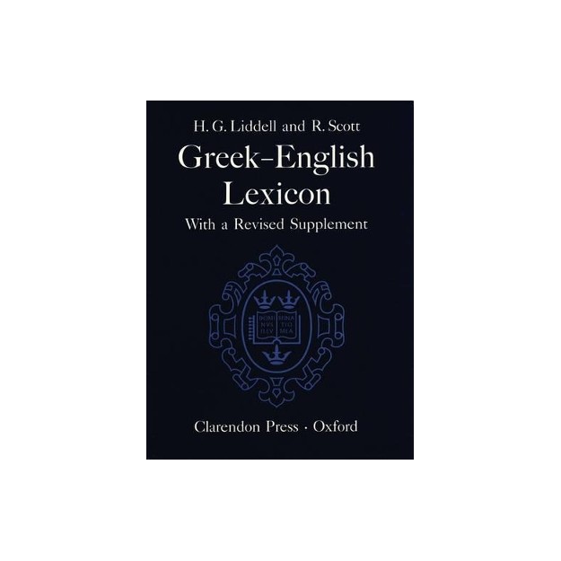 OXFORD DICTIONARY : A GREEK ENGLISH LEXICON