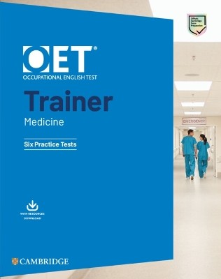 OET TRAINER MEDICINE SIX PRACTICE TESTS (+ RESOURCE DOWNLOAD) W/A