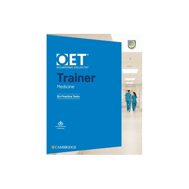 OET TRAINER MEDICINE SIX PRACTICE TESTS (+ RESOURCE DOWNLOAD) W/A