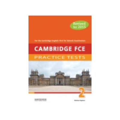 CAMBRIDGE FCE PRACTICE TESTS 2 TCHRS 2015 REVISED