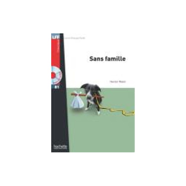 LFF CLASSIQUES: : SANS FAMILLE B1 (+ AUDIO CD)