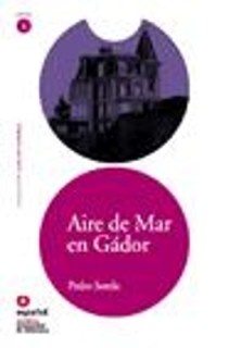 LECTURAS GRADUADAS 5: AIRE DE MAR EN GADOR (+ CD)