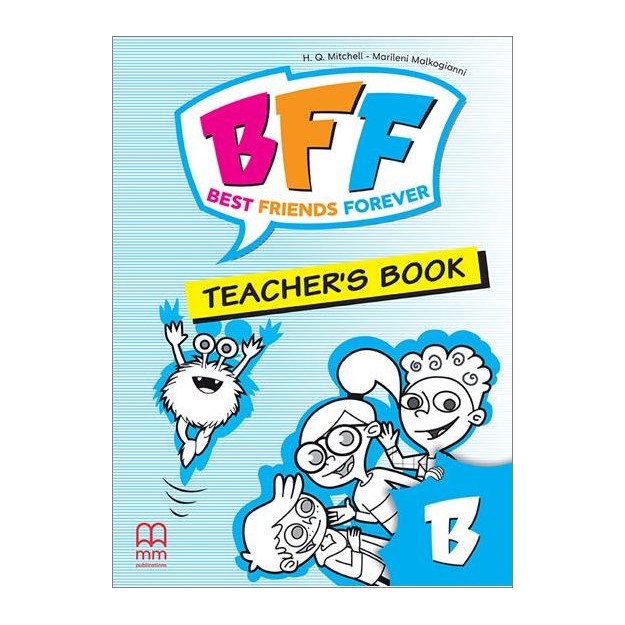 BFF - BEST FRIENDS FOREVER JUNIOR Β TCHRS 2ND ED